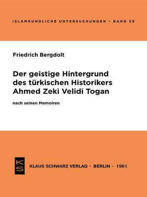 cover image of Der geistige Hintergrund des türkischen Historikers Ahmed Zeki Velidi Togan nach seinen Memoiren